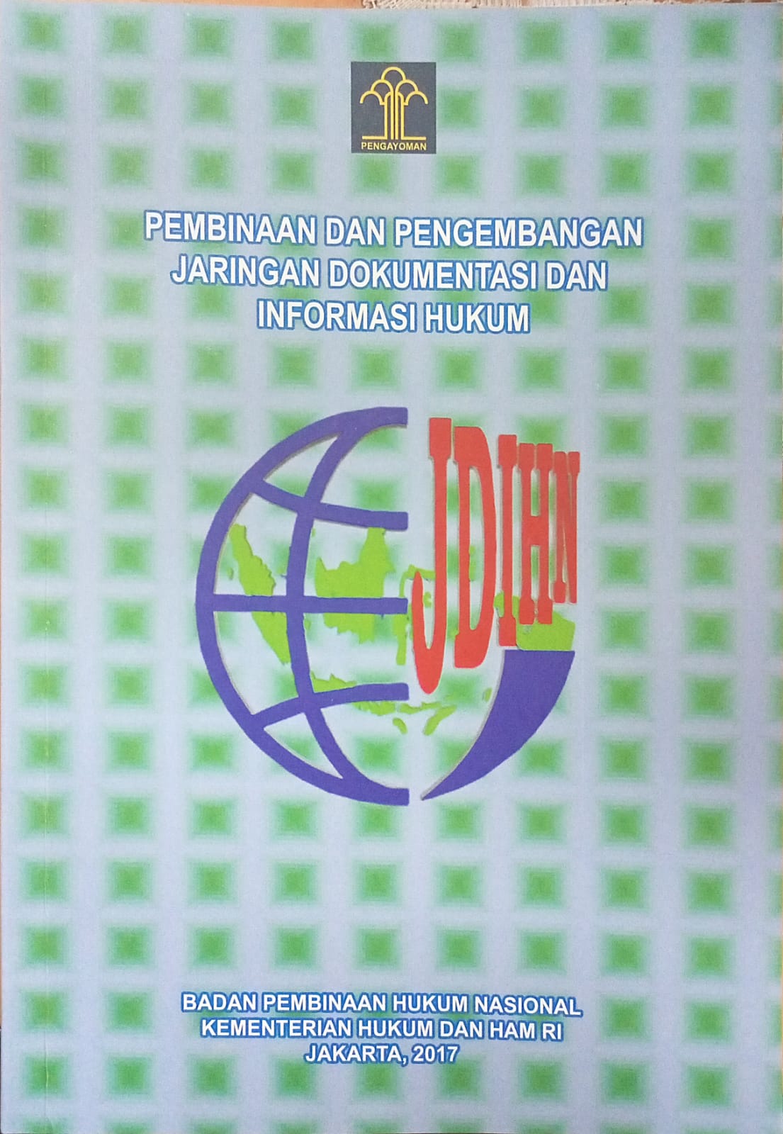 produk_hukum/bukuhukum/cover_pembinaan-dan-pengembangan-jaringan-dokumentasi-dan-informasi-hukum-20231228105623.jpeg